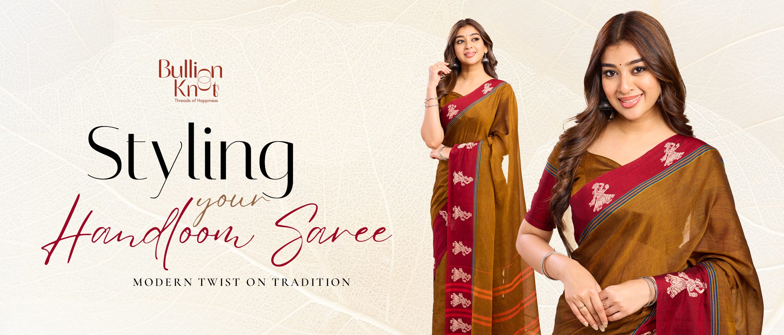 2025's Handloom Saree Styling Tips Online by Bullion Knot 