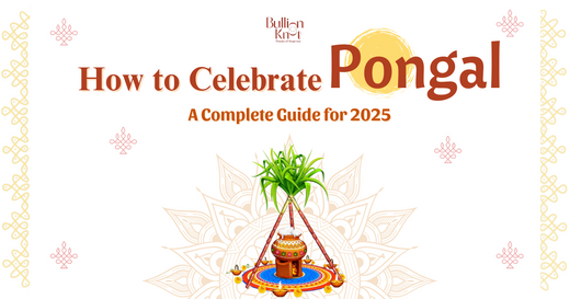 How to Celebrate Pongal: A Complete Guide for 2025