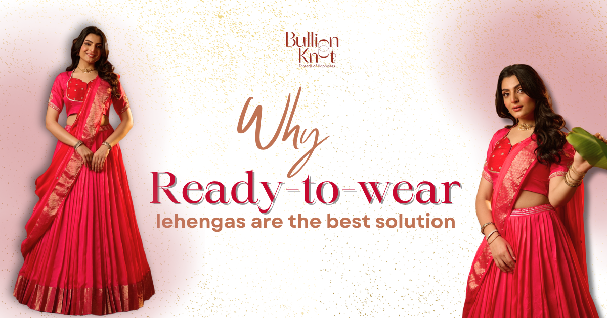 Ready to Wear Lehenga Sarees Online By Bullion Knot